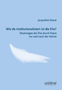 Wie de-institutionalisiert ist die Ehe? Cover