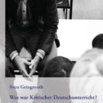 Was war Kritischer Deutschunterricht? (2025)